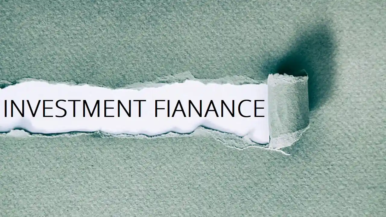 Investment Finance-Meaning-What is Investment Finance-Importance of Investment Finance-Features of Investment Finance-How To Start Investment Finance-FinancePlusInsurance