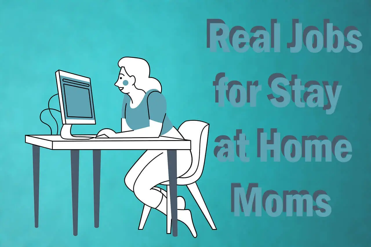 Jobs for Stay at Home Moms-Work at Home Jobs for Moms with No Experience